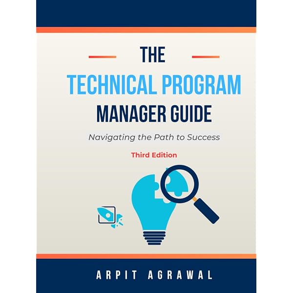 Amazon.com: The Technical Program Manager's Guide: Navigating the